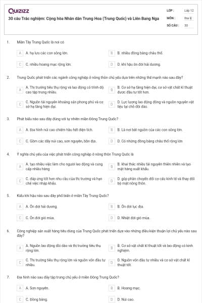30 câu Trắc nghiệm: Cộng hòa Nhân dân Trung Hoa (Trung Quốc) và Liên Bang Nga