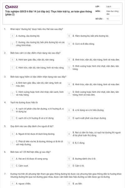 Trắc nghiệm GDCD 6 Bài 14 (có đáp án): Thực hiện trật tự, an toàn giao thông (phần 2)