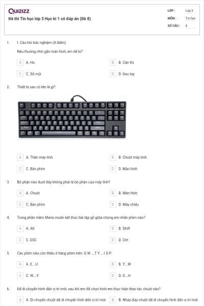 Đề thi Tin học lớp 3 Học kì 1 có đáp án (Đề 8)