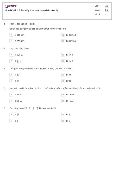 Đề thi Cuối kì 2 Toán lớp 4 có đáp án (cơ bản - Đề 2)