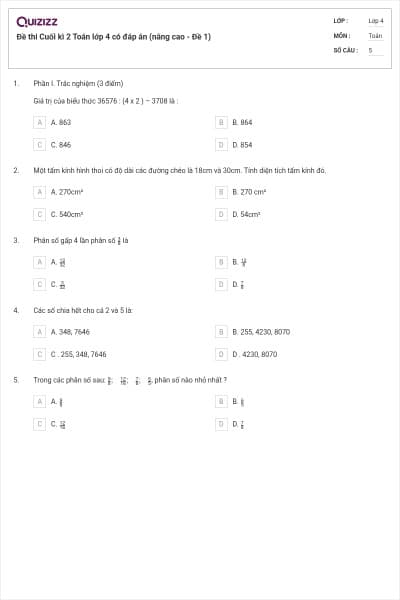 Đề thi Cuối kì 2 Toán lớp 4 có đáp án (nâng cao - Đề 1)