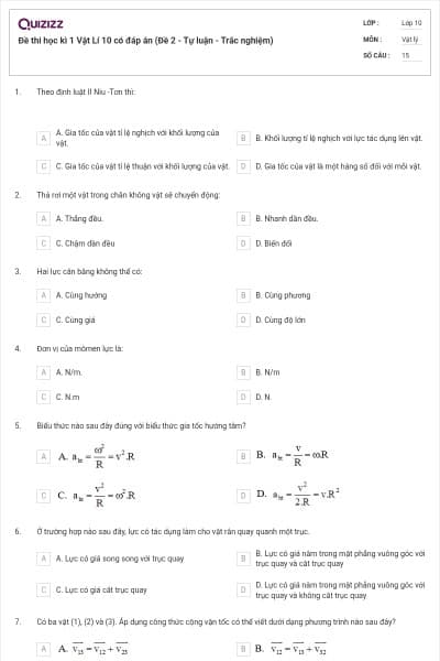 Đề thi học kì 1 Vật Lí 10 có đáp án (Đề 2 - Tự luận - Trắc nghiệm)
