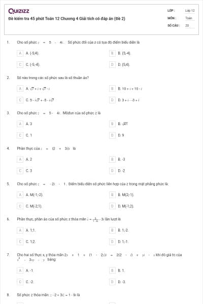 Đề kiểm tra 45 phút Toán 12 Chương 4 Giải tích có đáp án (Đề 2)