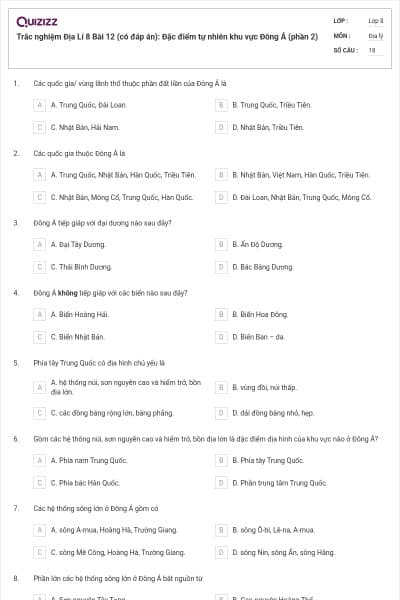 Trắc nghiệm Địa Lí 8 Bài 12 (có đáp án): Đặc điểm tự nhiên khu vực Đông Á (phần 2)