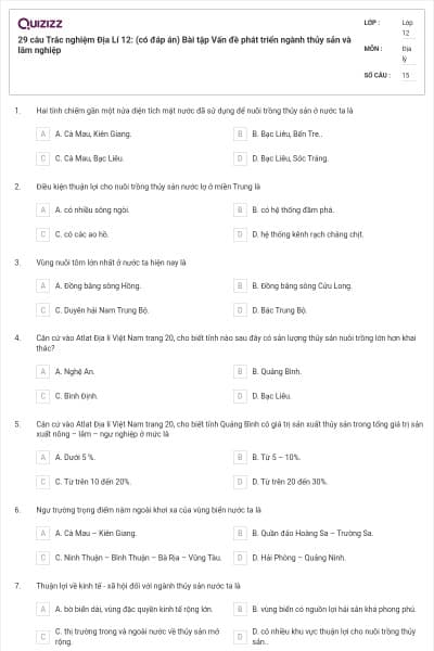 29 câu Trắc nghiệm Địa Lí 12: (có đáp án) Bài tập Vấn đề phát triển ngành thủy sản và lâm nghiệp