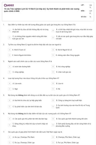 16 câu Trắc nghiệm Lịch Sử 10 Bài 8 (có đáp án): Sự hình thành và phát triển các vương quốc chính ở ĐNÁ