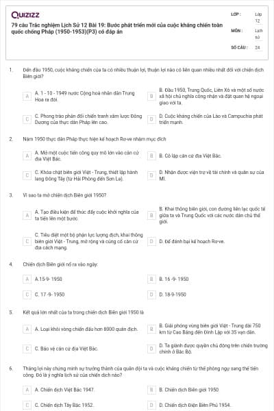 79 câu  Trắc nghiệm Lịch Sử 12 Bài 19: Bước phát triển mới của cuộc kháng chiến toàn quốc chống Pháp (1950-1953)(P3) có đáp án