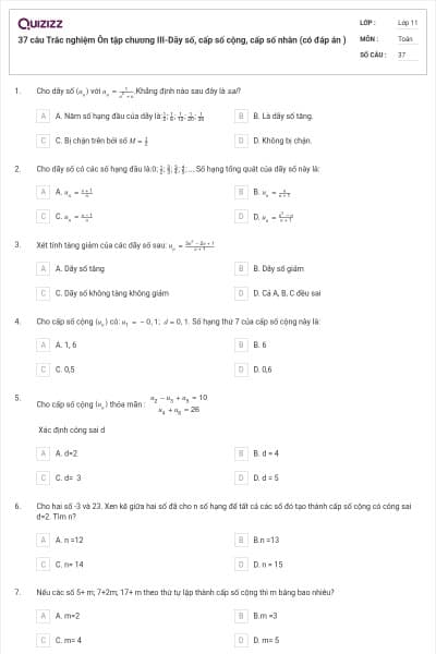 37 câu Trắc nghiệm Ôn tập chương III-Dãy số, cấp số cộng, cấp số nhân (có đáp án )