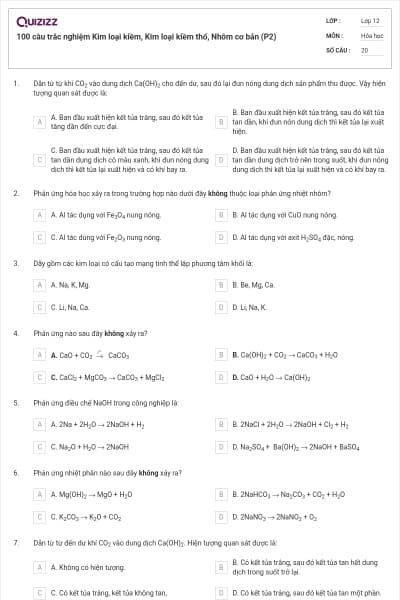 100 câu trắc nghiệm Kim loại kiềm, Kim loại kiềm thổ, Nhôm cơ bản (P2)