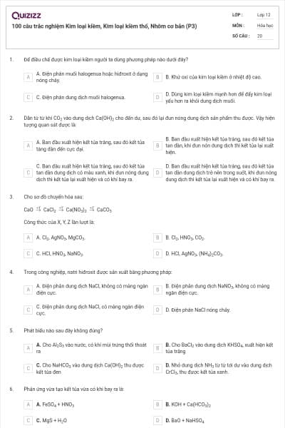 100 câu trắc nghiệm Kim loại kiềm, Kim loại kiềm thổ, Nhôm cơ bản (P3)