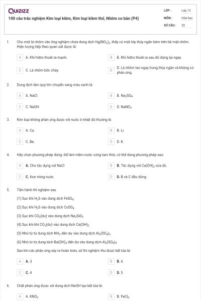 100 câu trắc nghiệm Kim loại kiềm, Kim loại kiềm thổ, Nhôm cơ bản (P4)