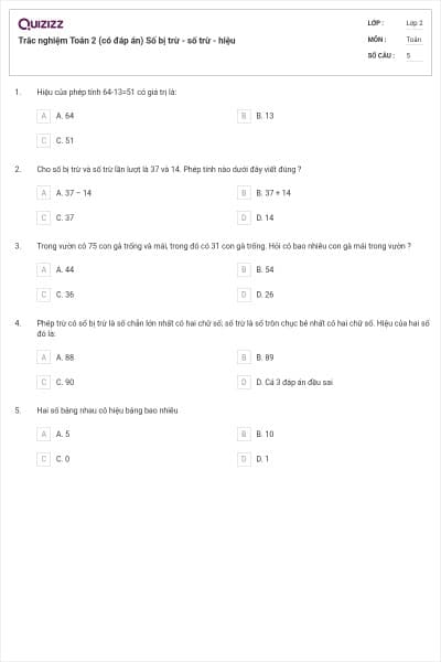 Trắc nghiệm Toán 2 (có đáp án) Số bị trừ - số trừ - hiệu