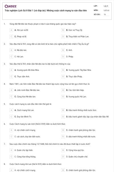 Trắc nghiệm Lịch Sử 8 Bài 1 (có đáp án): Những cuộc cách mạng tư sản đầu tiên