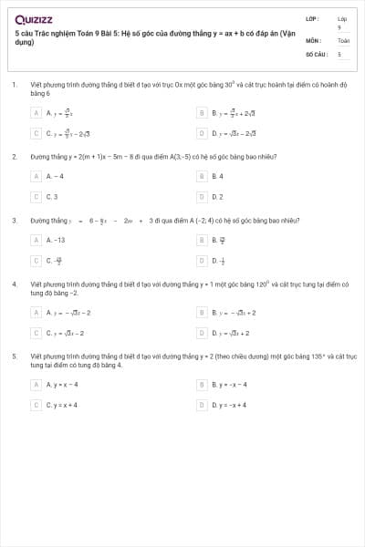 5 câu Trắc nghiệm Toán 9 Bài 5: Hệ số góc của đường thẳng y = ax + b có đáp án (Vận dụng)