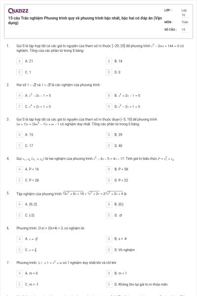 15 câu Trắc nghiệm Phương trình quy về phương trình bậc nhất, bậc hai có đáp án (Vận dụng)