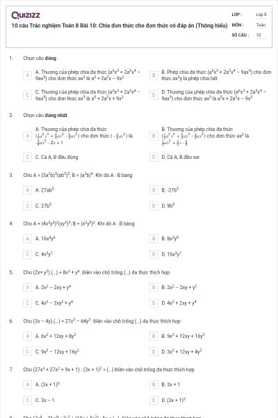 10 câu Trắc nghiệm Toán 8 Bài 10: Chia đơn thức cho đơn thức có đáp án (Thông hiểu)