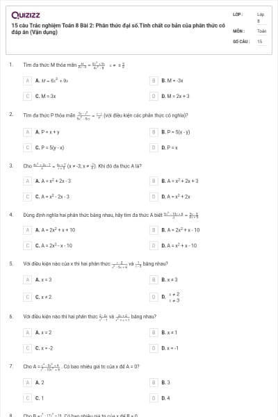 15 câu Trắc nghiệm Toán 8 Bài 2: Phân thức đại số.Tính chất cơ bản của phân thức có đáp án (Vận dụng)