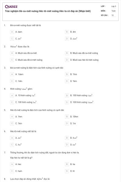Trắc nghiệm Đề-ca-mét vuông.Héc-tô-mét vuông.Héc-ta có đáp án (Nhận biết)
