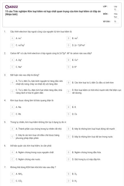 15 câu Trắc nghiệm Kim loại kiềm và hợp chất quan trọng của kim loại kiềm có đáp án (Nhận biết)