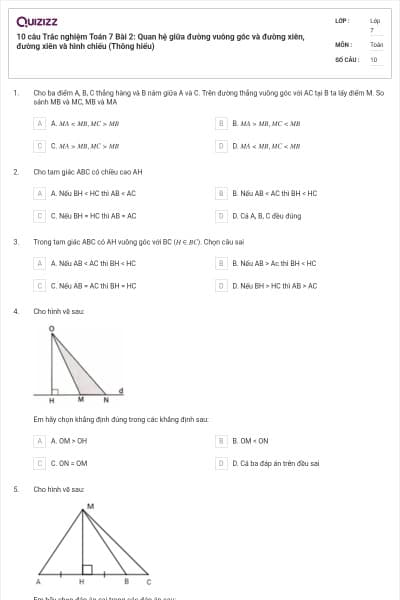 10 câu Trắc nghiệm Toán 7 Bài 2: Quan hệ giữa đường vuông góc và đường xiên, đường xiên và hình chiếu (Thông hiểu)