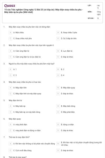 15 câu Trắc nghiệm Công nghệ 12 Bài 25 (có đáp án): Máy điện xoay chiều ba pha - Máy biến áp ba pha (Mới nhất)
