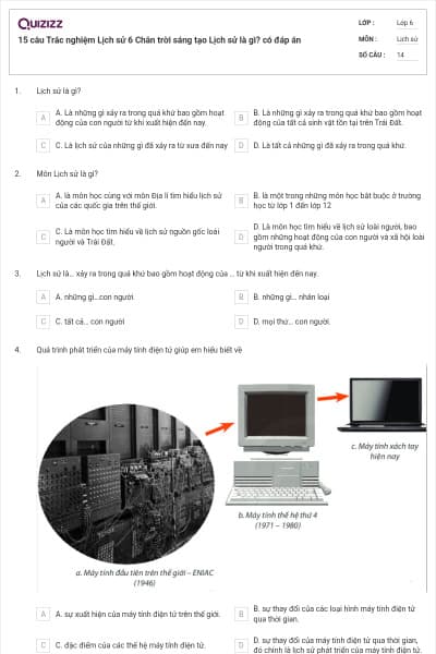 15 câu Trắc nghiệm Lịch sử 6 Chân trời sáng tạo Lịch sử là gì? có đáp án