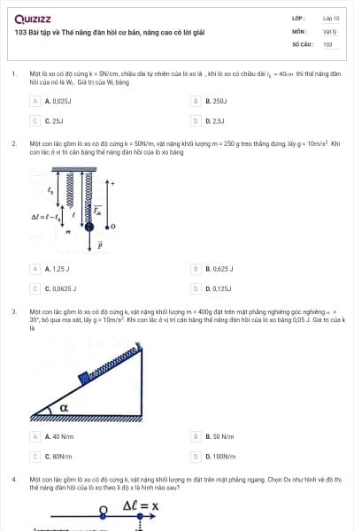 103 Bài tập về Thế năng đàn hồi cơ bản, nâng cao có lời giải