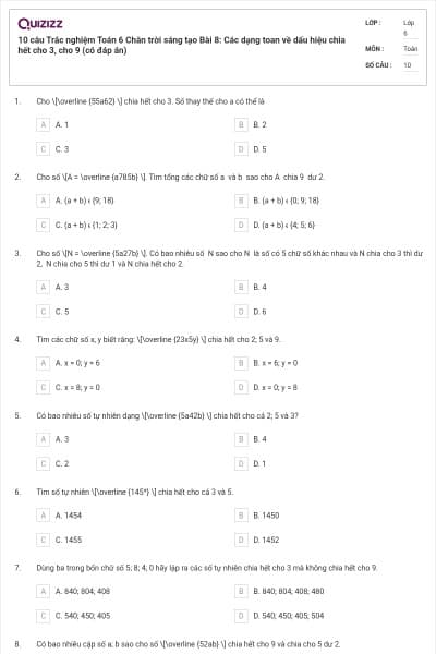 10 câu Trắc nghiệm Toán 6 Chân trời sáng tạo Bài 8: Các dạng toan về dấu hiệu chia hết cho 3, cho 9 (có đáp án)