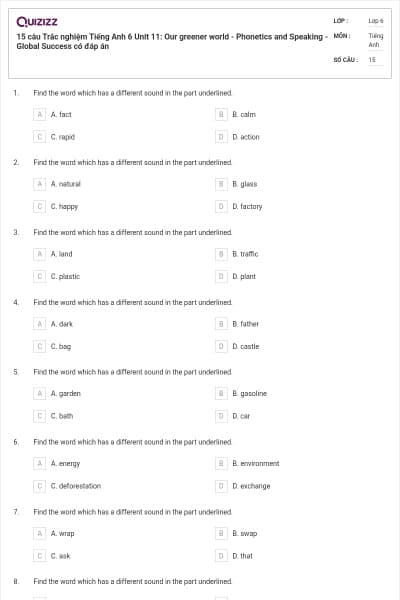15 câu Trắc nghiệm Tiếng Anh 6 Unit 11: Our greener world - Phonetics and Speaking - Global Success có đáp án
