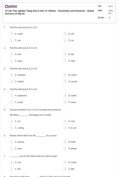 15 câu Trắc nghiệm Tiếng Anh 6 Unit 12: Robots - Vocabulary and Grammar - Global Success có đáp án