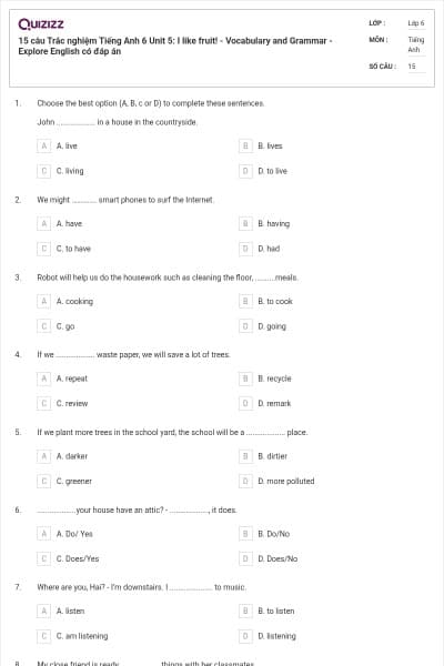 15 câu Trắc nghiệm Tiếng Anh 6 Unit 5: I like fruit! - Vocabulary and Grammar - Explore English có đáp án