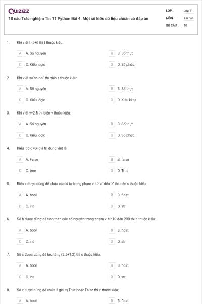 10 câu Trắc nghiệm Tin 11 Python Bài 4. Một số kiểu dữ liệu chuẩn có đáp án