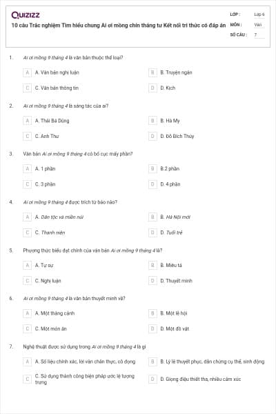 10 câu Trắc nghiệm Tìm hiểu chung Ai ơi mồng chín tháng tư Kết nối tri thức có đáp án