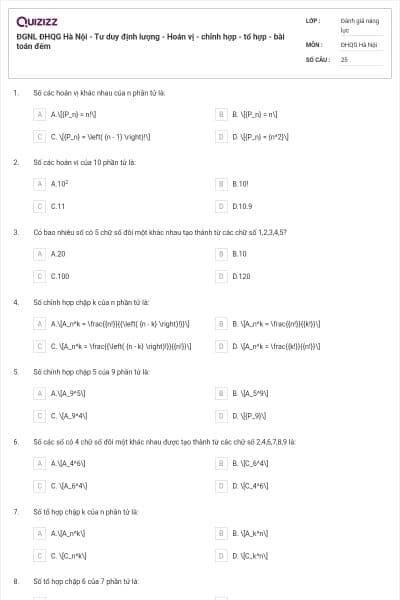 ĐGNL ĐHQG Hà Nội - Tư duy định lượng - Hoán vị - chỉnh hợp - tổ hợp - bài toán đếm