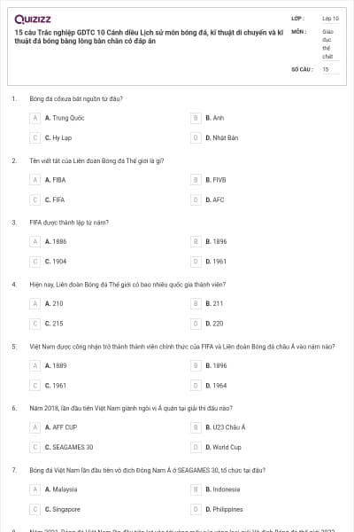 15 câu Trắc nghiệp GDTC 10 Cánh diều Lịch sử môn bóng đá, kĩ thuật di chuyển và kĩ thuật đá bóng bằng lòng bàn chân có đáp án