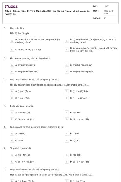 10 câu Trắc nghiệm KHTN 7 Cánh diều Biên độ, tần số, độ cao và độ to của âm có đáp án
