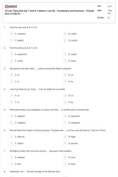 20 câu Tiếng Anh lớp 7 Unit 8: I believe I can fly - Vocabulary and Grammar - Friends plus có đáp án