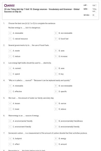 20 câu Tiếng Anh lớp 7 Unit 10: Energy sources - Vocabulary and Grammar - Global Success có đáp án