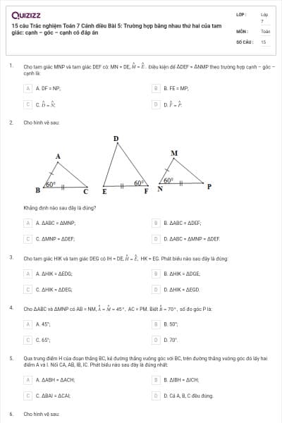 15 câu Trắc nghiệm Toán 7 Cánh diều Bài 5: Trường hợp bằng nhau thứ hai của tam giác: cạnh – góc – cạnh có đáp án