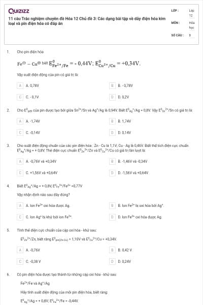 11 câu Trắc nghiệm chuyên đề Hóa 12 Chủ đề 3: Các dạng bài tập về dãy điện hóa kim loại và pin điện hóa có đáp án