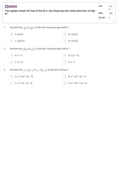 Trắc nghiệm chuyên đề Toán 8 Chủ đề 4. Quy đồng mẫu thức nhiều phân thức có đáp án