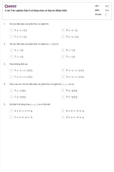 5 câu Trắc nghiệm Dãy tỉ số bằng nhau có đáp án (Nhận biết)