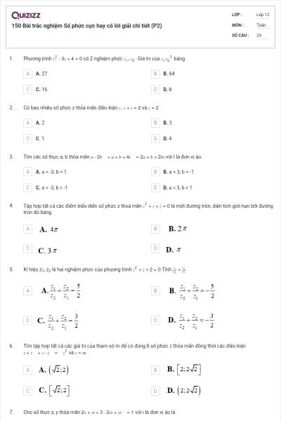 150 Bài trắc nghiệm Số phức cực hay có lời giải chi tiết (P2)