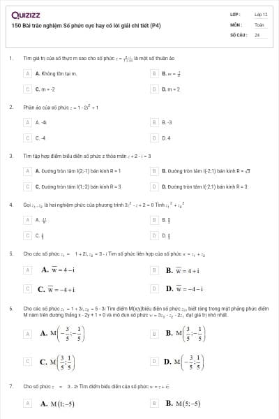 150 Bài trắc nghiệm Số phức cực hay có lời giải chi tiết (P4)