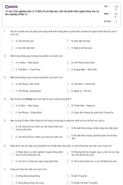 12 câu Trắc nghiệm Địa Lí 12 Bài 24 (có đáp án): Vấn đề phát triển ngành thủy sản và lâm nghiệp (Phần 1)