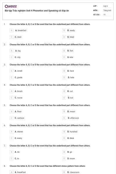 Bài tập Trắc nghiệm Unit 4 Phonetics and Speaking có đáp án