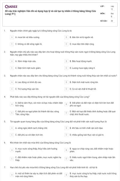 40 câu trắc nghiệm Vấn đề sử dụng hợp lý và cải tạo tự nhiên ở Đồng bằng Sông Cửu Long( P1)