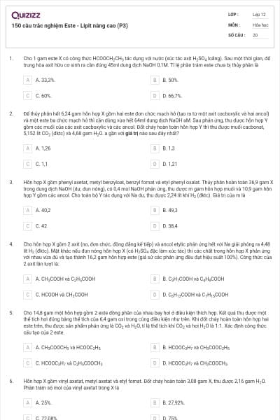 150 câu trắc nghiệm Este - Lipit nâng cao (P3)
