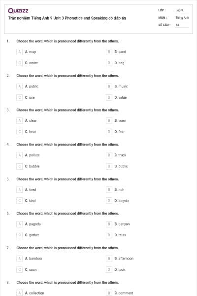 Trắc nghiệm Tiếng Anh 9 Unit 3 Phonetics and Speaking có đáp án