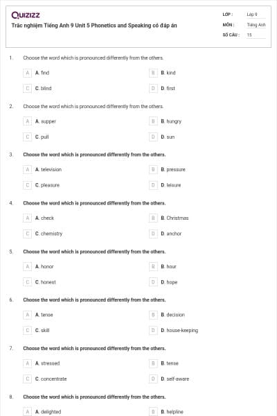 Trắc nghiệm Tiếng Anh 9 Unit 5 Phonetics and Speaking có đáp án